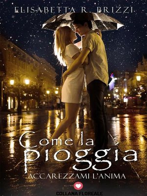 cover image of Come la pioggia (Floreale)